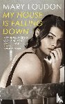 Loudon, Mary - My House Is Falling Down