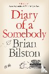 Bilston, Brian - Diary of a Somebody