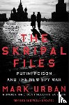 Urban, Mark - The Skripal Files