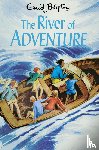 Blyton, Enid - The River of Adventure