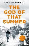 Rothmann, Ralf - The God of that Summer