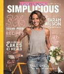 Wilson, Sarah - I Quit Sugar: Simplicious