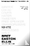 Easton Ellis, Bret - White