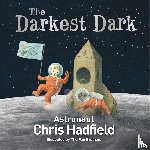 Hadfield, Chris - The Darkest Dark