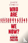 Cowley, Jason - Who Are We Now?