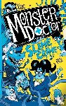 Kelly, John - The Monster Doctor: Slime Crime