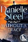 Steel, Danielle - Without A Trace