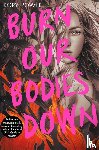 Power, Rory - Burn Our Bodies Down