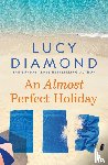 Lucy Diamond - An Almost Perfect Holiday