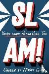  - SLAM! You're Gonna Wanna Hear This