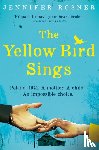 Rosner, Jennifer - The Yellow Bird Sings