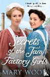 Wood, Mary - Secrets of the Jam Factory Girls