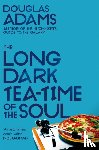 Adams, Douglas - The Long Dark Tea-Time of the Soul