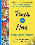 Allinson, Kay, Allinson, Kate - Pinch of Nom Comfort Food