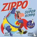 Gray, Kes - Zippo the Super Hippo