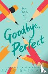 Barnard, Sara - Goodbye, Perfect