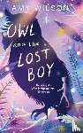 Wilson, Amy - Owl and the Lost Boy