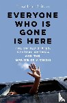 Blitzer, Jonathan - Everyone Who Is Gone Is Here