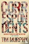 Murphy, Tim - Correspondents