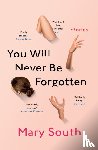 South, Mary - You Will Never Be Forgotten