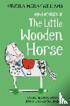 Ursula Moray Williams, Joyce Lankester Brisley - Adventures of the Little Wooden Horse