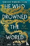 Parker-Chan, Shelley - He Who Drowned the World