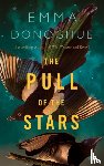 Donoghue, Emma - The Pull of the Stars