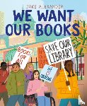 Alexander, Jake - We Want Our Books