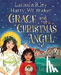 Riley, Lucinda, Whittaker, Harry - Grace and the Christmas Angel