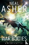 Asher, Neal - War Bodies