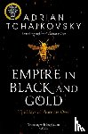 Tchaikovsky, Adrian - Empire in Black and Gold