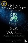 Tchaikovsky, Adrian - The Sea Watch