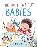 Ellis, Elina - The Truth About Babies