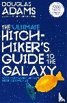 Adams, Douglas - The Ultimate Hitchhiker's Guide to the Galaxy
