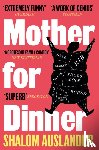 Auslander, Shalom - Mother for Dinner