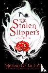 Cruz, Melissa de la - The Stolen Slippers