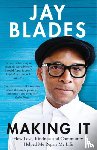 Blades, Jay - Making It