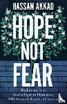 Akkad, Hassan - Hope Not Fear