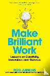 Judkins, Rod - Make Brilliant Work