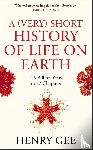 Gee, Henry - A (Very) Short History of Life On Earth