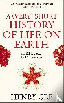 Gee, Henry - A (Very) Short History of Life On Earth