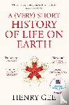 Gee, Henry - A (Very) Short History of Life On Earth - 4.6 Billion Years in 12 Chapters