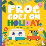 Gledhill, Carly - Frog Goes on Holiday