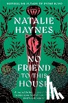 Haynes, Natalie - No Friend to This House