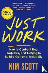 Scott, Kim - Just Work