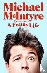 McIntyre, Michael - A Funny Life