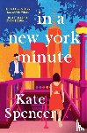 Spencer, Kate - In A New York Minute