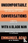 Acho, Emmanuel - Uncomfortable Conversations with a Black Man