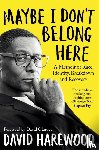 Harewood, David - Maybe I Don't Belong Here