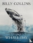 Collins, Billy - Whale Day